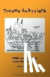 Lindewald, Didi - Trauma-Labyrinth