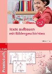 Gamm, Elisabeth von - Praxisbuch Texte aufbauen mit Bildergeschichten
