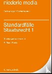 Reffken, Hendrik, Thiele, Alexander - Standardfälle Staatsrecht 1