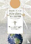 Virtue, Doreen - Wie oben, so unten