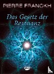 Franckh, Pierre - Das Gesetz der Resonanz
