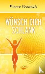 Franckh, Pierre - Wünsch dich schlank