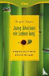 Chopra, Deepak - Jung bleiben - ein Leben lang