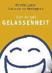 Lynen, Patrick - How to get Gelassenheit