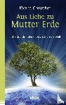 Crowther, Kiesha - Aus Liebe zu Mutter Erde