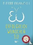 Franckh, Pierre - Erfolgreich wünschen 3.0