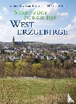 Riedel, Gerd-Rainer - Streifzüge durch das Westerzgebirge