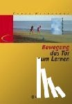 Hannaford, Carla - Bewegung - das Tor zum Lernen