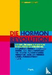 Platt, Michael E. - Die Hormonrevolution