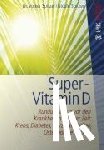 Spitzer, Volker, Spitzer, Nicole - Super-Vitamin D