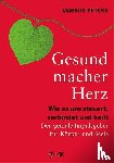 Peters, Markus - Gesundmacher Herz