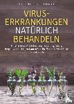 Flemmer, Andrea - Viruserkrankungen natürlich behandeln