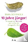 Gottfried, Sara - 10 Jahre jünger!