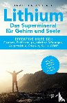 Greenblatt, James - Lithium - Das Supermineral für Gehirn und Seele