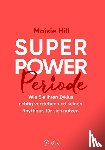 Hill, Maisie - Superpower Periode