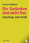 Steinmeyer, Georg - Die Gedanken sind nicht frei.