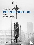 Hopf, Charlotte - Der Berliner Dom
