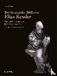 Witt, Detlef - Der Stralsunder Bildhauer Elias Kessler
