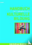  - Handbuch Kulturelle Bildung