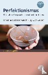 Altstötter-Gleich, Christine, Geisler, Fay - Perfektionismus