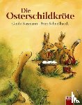 Kasmann, Guido, Schnellhardt, Peter - Die Osterschildkröte