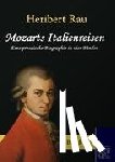 Rau, Heribert - Mozarts Italienreisen
