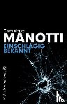Manotti, Dominique - Einschlägig bekannt