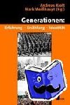  - Generationen: Erfahrung ¿ Erzählung ¿ Identität