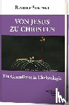 Steiner, Rudolf - Von Jesus zu Christus