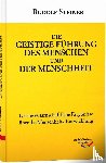 Steiner, Rudolf - Die geistige Führung des Menschen und der Menschheit