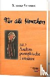 Steiner, Rudolf - Für alle Menschen, Band 2: Anthroposophische Leitsätze