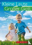  - Kleine Leute, großer Gott (Liederbuch)