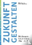  - Zukunft gestalten
