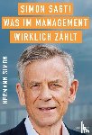 Simon, Hermann - SIMON SAGT! Was im Management wirklich zählt.