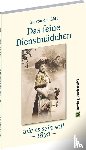 Lütt, Isa von der - Das feine Dienstmädchen wie es sein soll. 1892