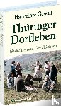 Gewalt, Hannalore - Thüringer Dorfleben - Gedichte und Geschichten aus Thüringen
