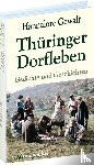 Gewalt, Hannalore - Thüringer Dorfleben