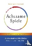 Kaiser Greenland, Susan - Achtsame Spiele