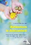 Willard, Christopher - AUFWACHSEN IN ACHTSAMKEIT