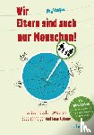 Mangold, Jörg - Wir Eltern sind auch nur Menschen!