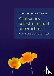 Germer, Christopher, Neff, Kristin - Achtsames Selbstmitgefühl unterrichten