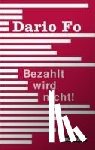 Fo, Dario - Bezahlt wird nicht!