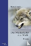 Bergel, Hans - Die Wiederkehr der Wölfe