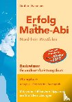 Gruber, Helmut, Neumann, Robert - Erfolg im Mathe-Abi NRW Basiswissen Grund- und Leistungskurs