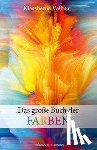 Vollmar, Klausbernd - Das große Buch der Farben