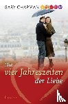 Chapman, Gary - Die vier Jahreszeiten der Liebe
