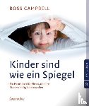 Campbell, Ross - Kinder sind wie ein Spiegel