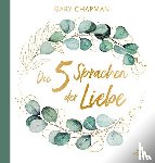 Chapman, Gary - Die fünf Sprachen der Liebe
