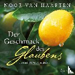 Haaften, Noor van - Der Geschmack des Glaubens