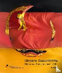 - Unsere Geschichte. Diktatur und Demokratie nach 1945